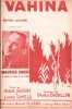 Partition de la chanson : Vahina        . Andr&eacute; Maurice - Chobillon Charles - Rimels Lucien,Baron Albert
