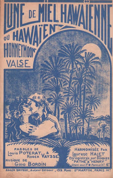 Partition de la chanson : Lune de miel Hawaïenne ou Hawaïen Honeymoon . - Bordin Gino - Poterat Louis,Vaysse Roger