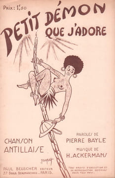 Partition de la chanson : Petit démon que j'adore " Chanson Antillaise " Chanson Coloniale et Exotique . - Ackermans Hippolyte - Bayle Pierre