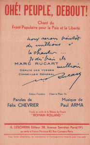 Partition de la chanson : Ohé ! Peuple, Debout ! Chant du Front Populaire pour la Paix et la Liberté; vendu au profit de la Maison du Peuple avec en préface imprimée de Marc Rucart, Député des Vosges et conseiller Général " Nous serons bientôt des millions à la chanter ... je dis bien des millions "
