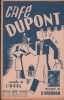 Partition de la chanson : Caf&eacute; Dupont        .  - Carrara Emile - Agel L&eacute;on