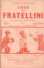 Partition de la chanson : Java des Fratellini " Java des Fratellini " sur la c&eacute;l&egrave;bre Java Viennoise ( Ja, was will dieses Madel von mir ?) arrangement ...