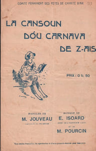 Partition de la chanson : Cansoun dou carnava de z-ais ( La) " La Cansoun dou carnava de z-ais " chanson du Carnaval d'Aix en Provence 1923
