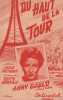 Partition de la chanson : Du haut de la Tour        . Gould Anny - Hervais Edith - Poterat Louis