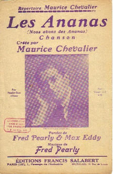Partition de la chanson : Ananas (Les) Nous avons des ananas . Chevalier Maurice - Pearly Fred - Pearly Fred,Eddy Max