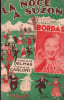 Partition de la chanson : Noce &agrave; Suzon (La)        . Bordas Marcelle - Carloni Tullio - Delmas Marcel