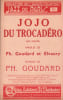 Partition de la chanson : Jojo du Trocad&eacute;ro        .  - Goudard Philippe - Elvaury,Goudard Philippe