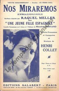 Partition de la chanson : Nos miraremos ( Embrassons-nous ) Comédie Romanesque en 3 Actes et 4 Tableaux de Maurice Rostand     Jeune fille espagnole (Une)  Théâtre Sarah Bernhardt