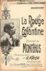 Partition de la chanson : Rouge églantine (La)     Papier fragilisé  Chanson sociale . Montéhus Gaston - Doubis P.,Chantegrelet Raoul - Montéhus ...