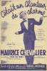 Partition de la chanson : C'était un chanteur de charme      Pour toi Paris  Casino de Paris. Chevalier Maurice - Betti Henri - Chevalier ...