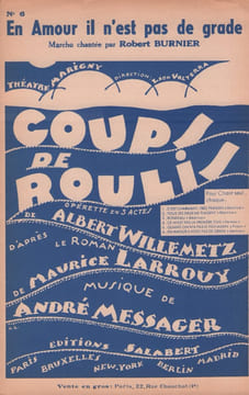 Partition de la chanson : En amour il n'est pas de grade Coup de roulis . Burnier Robert - Messager André - Willemetz Albert,Larrouy Maurice
