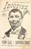 Partition de la chanson : Idioties       Chanson comique . Sulbac - Chicot,Queyriaux - Yon-Lug