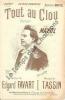 Partition de la chanson : Tout au clou     L'exemplaire peut-être de couleur différente  Chansonnette Scala. Mayol Félix - Tassin - favart Edgard