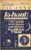 Partition de la chanson : Ose Anna      Là-haut  Théâtre des Bouffes Parisiens. Chevalier Maurice - Yvain Maurice - Willemetz Albert