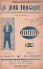 Partition de la chanson : Java tragique (La)       Chanson r&eacute;aliste . Darcelys - Marafioti F&eacute;lix - Valette Edouard