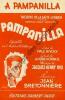 Partition de la chanson : A Pampanilla      Pampanilla  Théâtre de la Gaîté-Lyrique. Bretonnière Jean - Rys Jacques-Henry - Hornez André