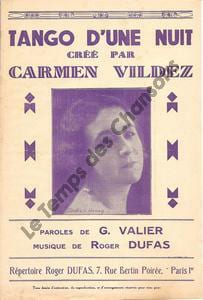Partition de la chanson : Tango d'une nuit . Vildez Carmen - Dufas Roger - Valier G.