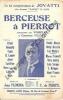 Partition de la chanson : Berceuse à Pierrot        . Vorelli - de Perryl C. - Florina Jean