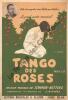 Partition de la chanson : Tango des roses  Tango delle rose      . Vorelli - Schreier Filippo,Bottero Aldo - Rivière J.
