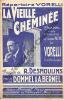 Partition de la chanson : Vieille cheminée (La)        . Vorelli - Desmoulins R. - Dommel,Bernel A.