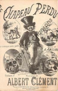 Partition de la chanson : Chapeau perdu (Le) Scène Comique . - Clément Albert - Ameline Alexis