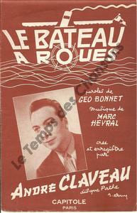 Partition de la chanson : Bateau à roue (Le) Infimes déchirures en marge . Claveau André - Heyral Marc - Bonnet Geo