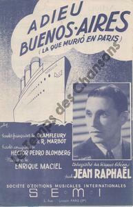 Partition de la chanson : Adieu Buenos-Aires La que murio en Paris . Raphaël Jean - Maciel Enrique - Chamfleury Robert,Marbot Rolf