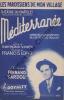Partition de la chanson : Paroissiens de mon village (Les)      Méditerranée  Théâtre du Châtelet. Sardou Fernand - Lopez Francis - Vincy Raymond