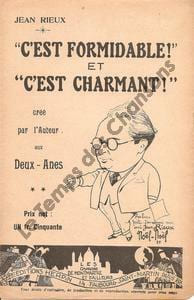 Partition de la chanson : C'est formidable ! et c'est charmant ! Monologue Théâtre des Deux Anes,Théâtre de Dix Heures