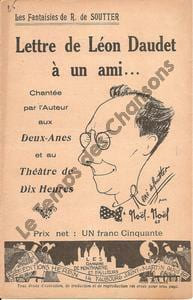 Partition de la chanson : Lettre de Léon Daudet à un ami Monologue Théâtre des Deux Anes,Théâtre de Dix Heures. De Soutter René - - de Soutter ...