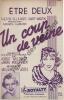 Partition de la chanson : Etre deux      Coup de veine (Un)  Théâtre de la Porte Saint-Martin. Révoil Fanély - Yvain Maurice - Willemetz ...