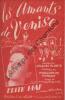 Partition de la chanson : Amants de Venise (Les)        . Piaf Edith - Monnot Marguerite - Plante Jacques
