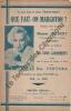 Partition de la chanson : Que fait-on Margoton ?        . Gilbert Marguerite - Tranchant Jean - Tranchant Jean