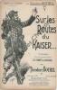 Partition de la chanson : Sur les routes du Kaiser ... Coups de clairon (Chants et poèmes Héroiques)      Chanson de route . Botrel Théodore - Botrel ...