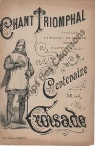 Partition de la chanson : Chant triomphal  Centenaire de la croisade      