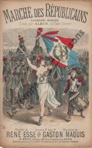 Partition de la chanson : Marche des Républicains Eden Concert. Albin - Maquis Gaston - Esse René