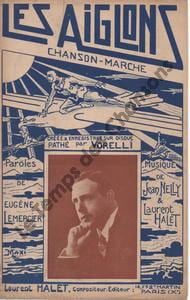 Partition de la chanson : Aiglons (Les) Partition d'édition originale pour cette chanson-marche " Les Aiglons " en hommage aux aviateurs, ici ...