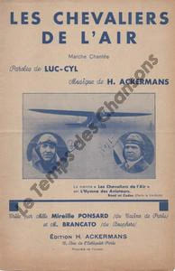 Partition de la chanson : Chevaliers de l'air (Les) Chanson marche à la gloire des aviateurs français Paul Codos et Maurice Rossi ; le cliché apparaissant sur la couverture est daté du 24 Octobre 1934 à Paris      Chanson d'actualité 
