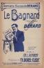 Partition de la chanson : Bagnard (Le)        . Bérard - Borel-Clerc Ch. - Pothier Charles L.