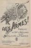 Partition de la chanson : Aux Armes !  Marche du vingt quatrième d'Artillerie et des Artilleurs de France      . Lacome Mr. - Chabot Paul - Chabot ...