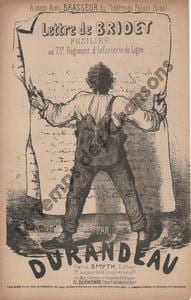 Partition de la chanson : Lettre de Bridet Fusilier au soixante treize régiment d'infanterie de ligne . - Durandeau - Durandeau