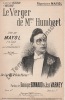Partition de la chanson : Verger de Mme Humbert (Le) Thérèse Humbert      Chanson d'actualité Scala,Théâtre des Ambassadeurs. Mayol Félix -  - Varney ...