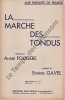 Partition de la chanson : Marche des tondus (La)       Chanson sociale .  - Gavel Eugène - Fougère André