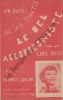 Partition de la chanson : Bel accordéoniste (Le)        . Bert Luce - Sandré Georges - Sandré Georges