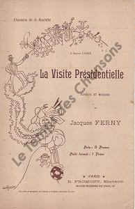 Partition de la chanson : Visite Présidentielle (La) A Madame Lanier  Chansonnette sur les déplacements d’un Président de la République accueilli par ...