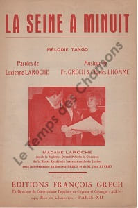 Partition de la chanson : Seine à Minuit (La) Madame Laroche reçoit le diplôme Grand Prix de la Chanson 1966 de la Haute Académie Internationale de Lutèce à Paris sous la Présidence du Docteur GRZCH et de M. Jean Auvray       