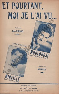 Partition de la chanson : Et pourtant, moi je l'ai vu ...        . Mouloudji,Mireille - Mireille - Nohain Jean