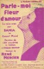 Partition de la chanson : Parle moi fleur d'amour        Concert Mayol. Damia - Mercier René - Varna Henri,Lelièvre Léo,Rouvray Fernand