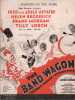 Partition de la chanson : Dancing in the Dark The Band Wagon est une revue , com&eacute;die musicale cr&eacute;&eacute;e &agrave; Broadway en 1931, avec Ad&egrave;le Astaire, Fred ...