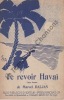 Partition de la chanson : Te revoir Hawaï     Annotation crayon interieur   .  - Daljan Marcel - Daljan Marcel
